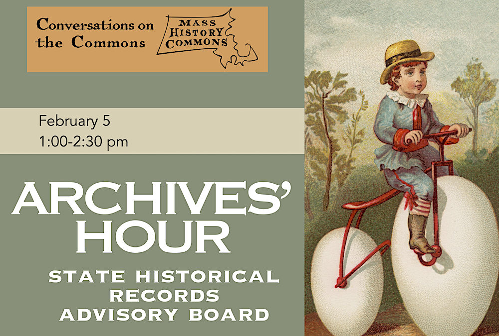 Conversations on the Commons: Archives’ Hour with the State Historical Records Advisory Board (SHRAB)