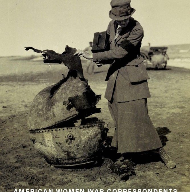 Chris Dubbs—Women Reporters in WWI