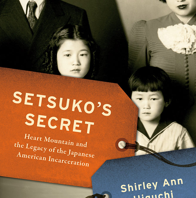 Shirley Ann Higuchi, JD—Japanese Internment Camps