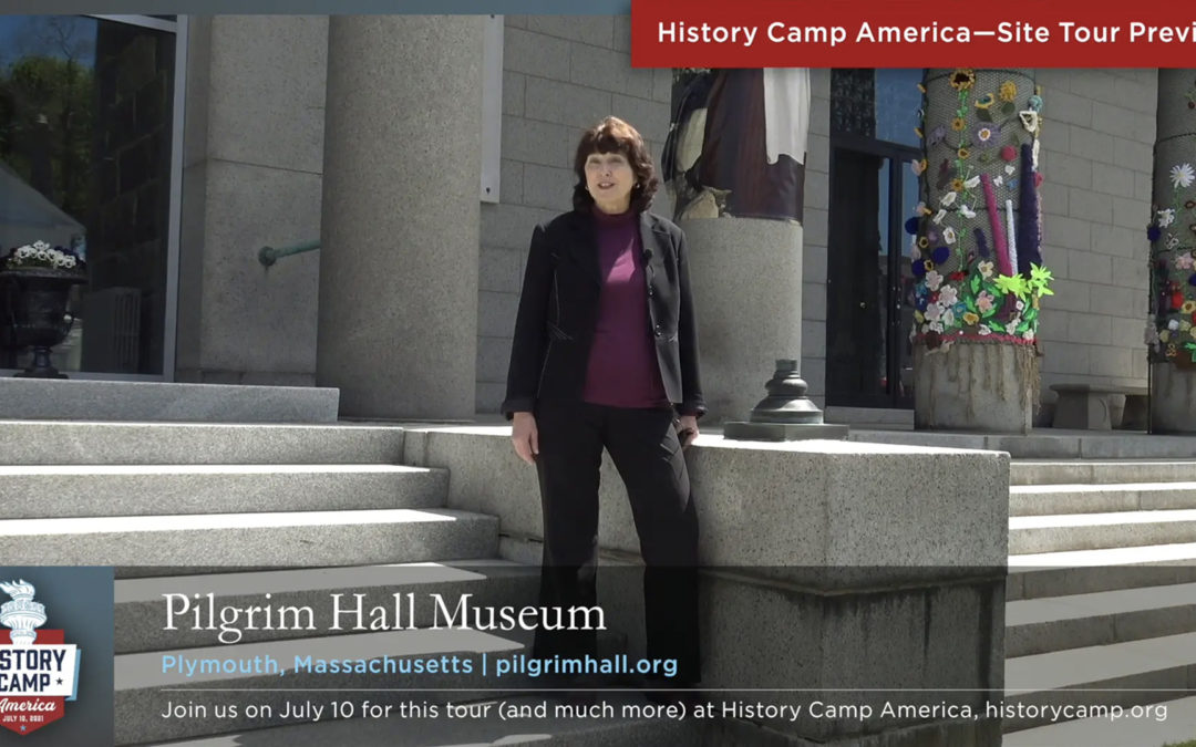 History Camp America Historic Site Tour Preview—Pilgrim Hall Museum