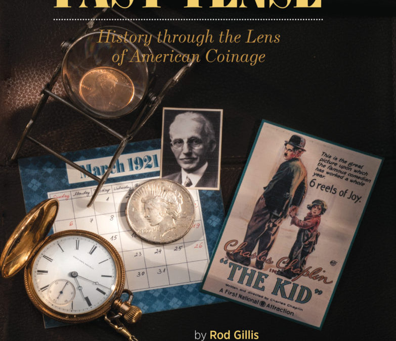 Rod Gillis—Past Tense: History through the Lens of American Coinage