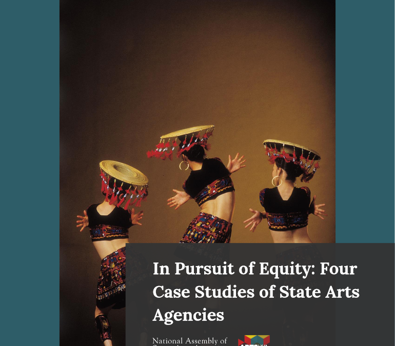 In Pursuit of Equity: Four Case Studies of State Arts Agencies