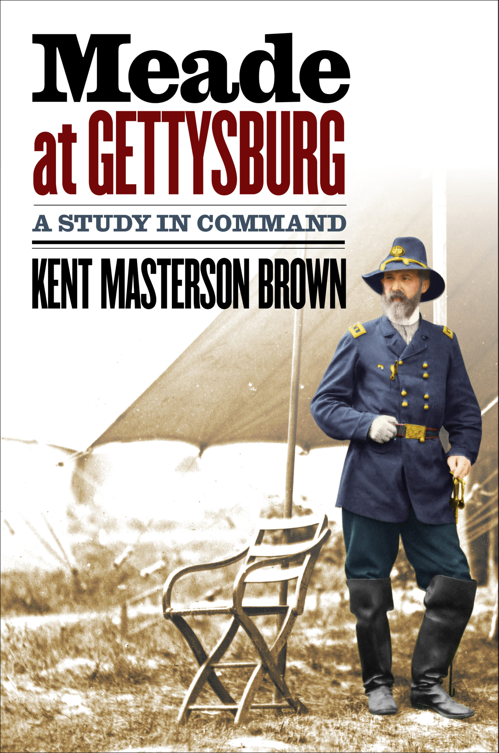 Kent Masterson Brown—Meade at Gettysburg A Study in Command Mass
