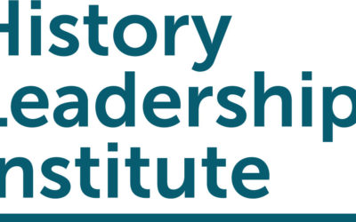 Announcing the 2022 History Leadership Institute Seminar Cohort