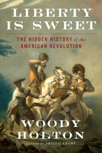 Episode 325: Woody Holton, Everyday People of the American Revolution