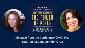 Right Here, Right Now: A Message from the 2022 AASLH Annual Conference Co-Chairs