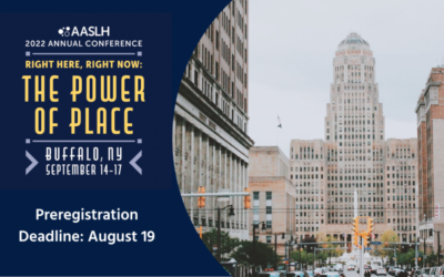 2022 AASLH Annual Conference Pre-Registration Deadline is August 19