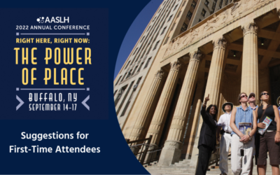 Get the Most Out of Your First AASLH Annual Conference