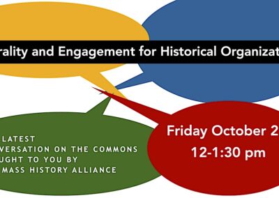 Conversations on the Commons October 21: Neutrality and Engagement for Historical Organizations