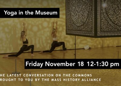 Yoga in the Museum: Sharing Innovative Programs for Historical Organizations (18 November 2022)