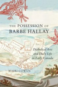 Episode 341: Mairi Cowan, Possession and Exorcism in New France