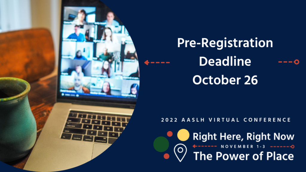 The Pre-Registration Deadline for the 2022 Virtual Conference is Wednesday