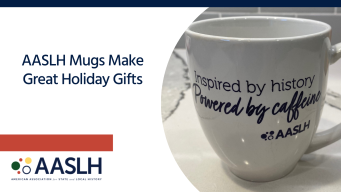 Holiday Gift Ideas from AASLH