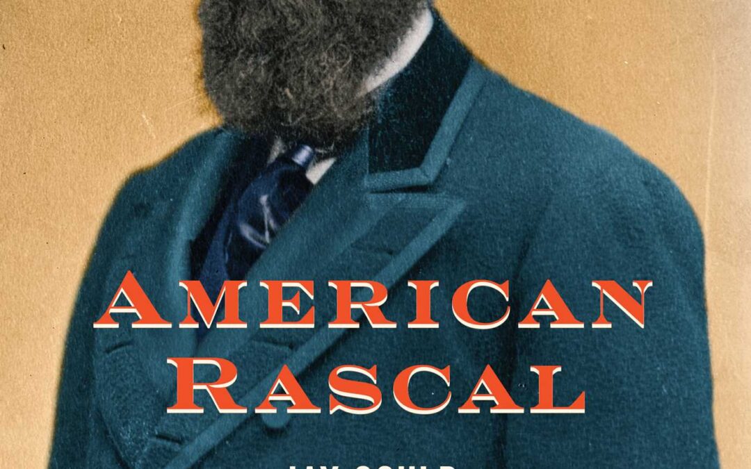 Greg Steinmetz— American Rascal: How Jay Gould Built Wall Street’s Biggest Fortune