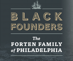 Episode 352: James Forten and the Making of the United States