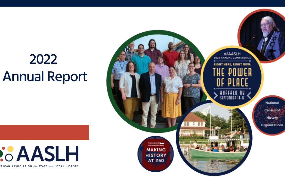 2022 Annual Report Documents Active Year for AASLH