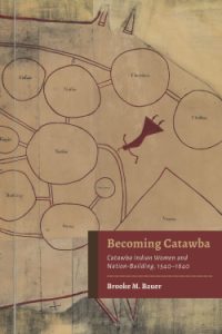 Episode 353: Brooke Bauer, Women and the Making of Catawba Identity