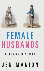 Episode 359: Jen Manion, Transing Gender in Early America