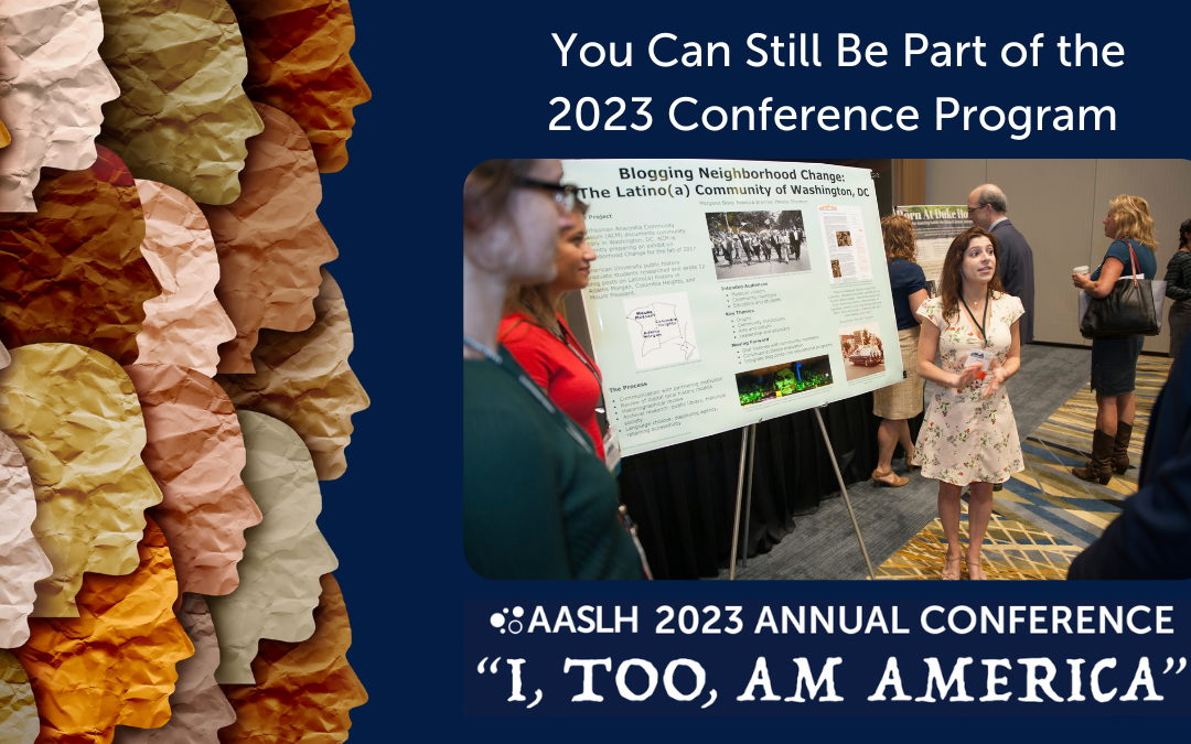 You Can Still Be Part of the AASLH 2023 Annual Conference Program