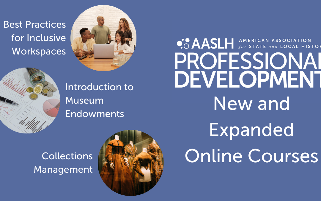 AASLH Introduces New and Expanded Online Courses