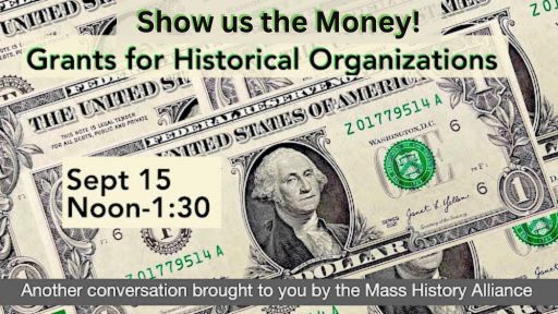 Conversations on the Commons: Show Us the Money! Grants for Historical Organizations