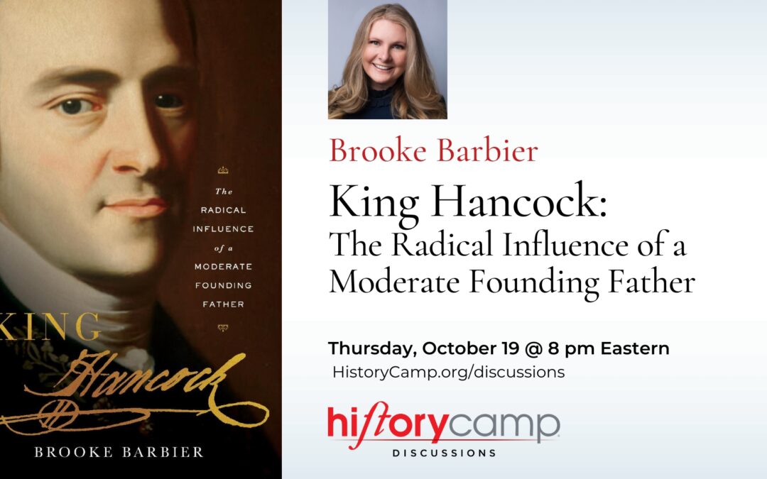 Brooke Barbier—King Hancock: The Radical Influence of a Moderate Founding Father