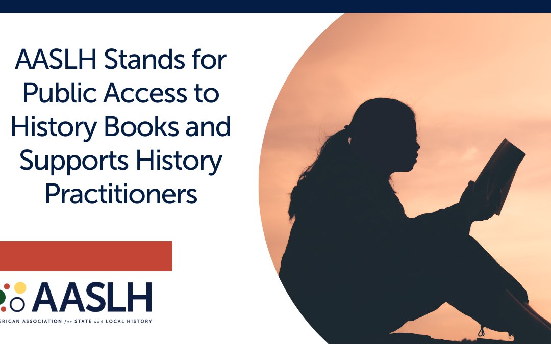 AASLH Stands for Public Access to History Books and Supports History Practitioners