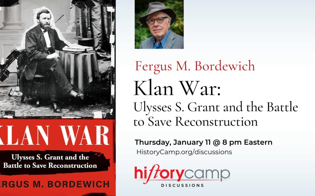 Fergus M. Bordewich — Klan War: Ulysses S. Grant and the Battle to Save Reconstruction