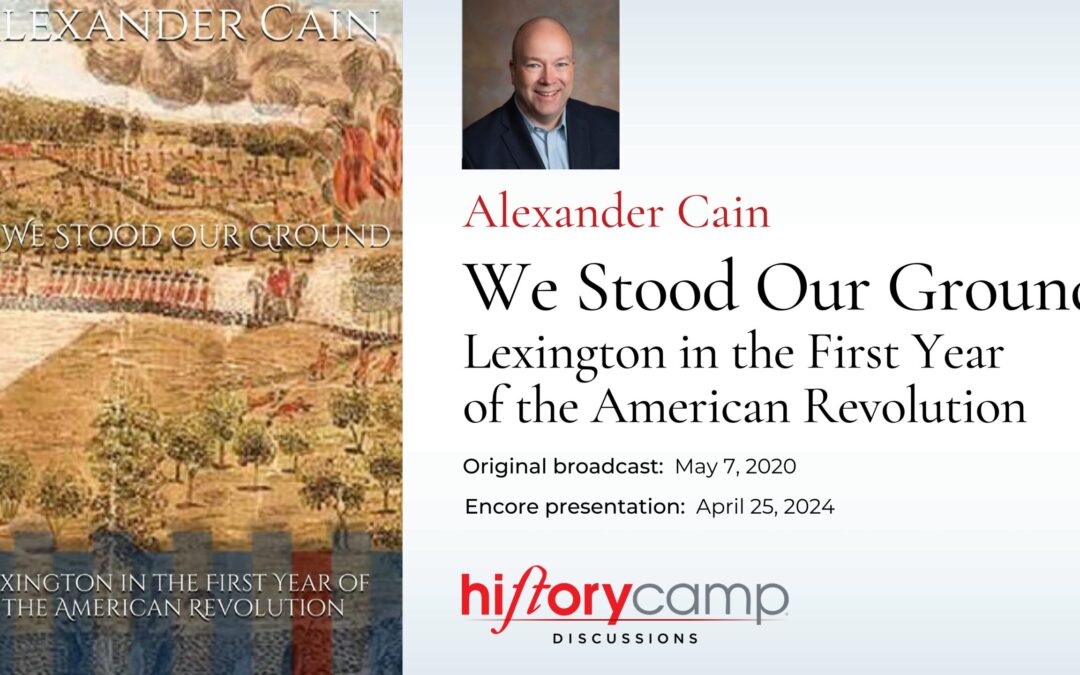 Alexander R. Cain, JD — Lexington in the First Year of the Revolutionary War