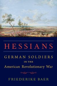 Episode 382: Friederike Baer, Hessians in the American Revolutionary War