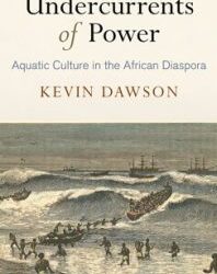 Episode 383: Kevin Dawson, Aquatic Culture in Early America