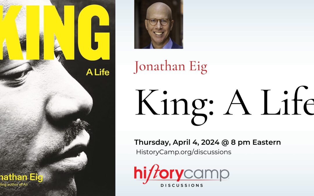 Jonathan Eig — King: A Life