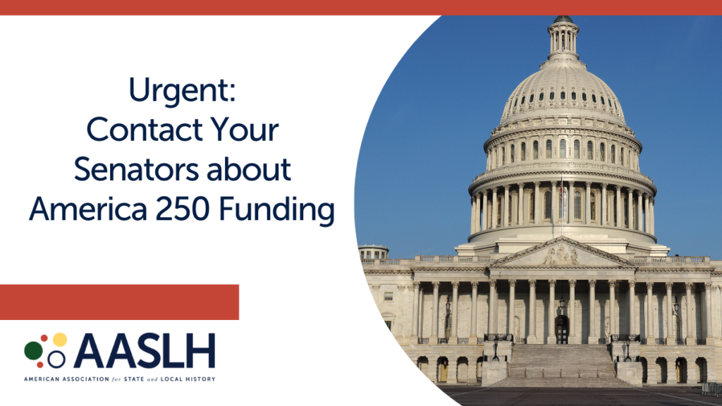 Urgent: Contact Your Senators for America 250 Funding