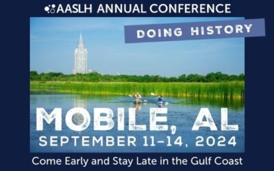 Come Early and Stay Late at the 2024 AASLH Annual Conference