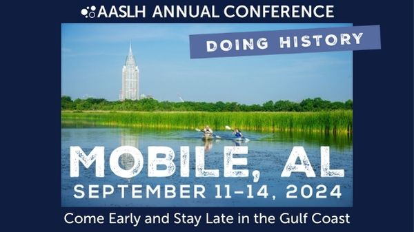 Come Early and Stay Late at the 2024 AASLH Annual Conference