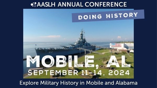 Explore Military History at the 2024 AASLH Annual Conference