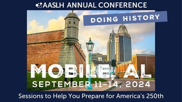 Prepare for the U.S. 250th Anniversary at the AASLH Annual Conference