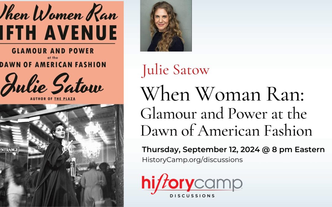 Julie Satow — When Women Ran Fifth Avenue: Glamour and Power at the Dawn of American Fashion