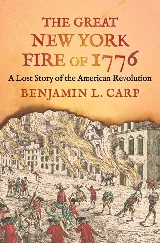 395 Benjamin Carp, The Great New York Fire of 1776