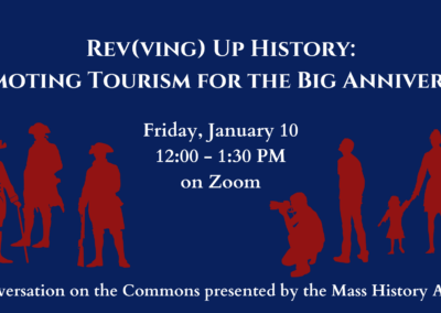 Conversations on the Commons: Rev(ving) Up History: Promoting Tourism for the Big Anniversary