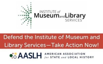 Defend the Institute of Museum and Library Services—Take Action Now!