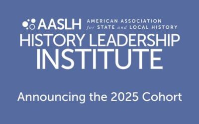 Introducing the 2025 History Leadership Institute Fellows