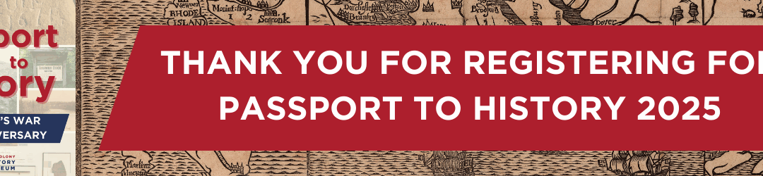 Passport to History 2025 – King Philip’s War