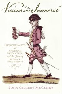 Episode 414: John McCurdy: Robert Newburgh’s Trials: Queerness & Reputation in Revolutionary America