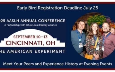 Meet Your Peers and See History at the AASLH Annual Conference