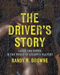 Episode 418: The Slave Driver’s Story