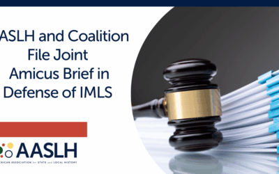 AASLH and Coalition File Joint Amicus Brief in Defense of IMLS