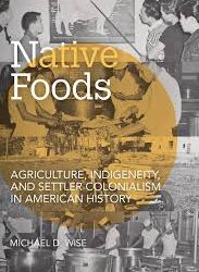 Episode 426: Michael Wise, Beyond the First Thanksgiving: Indigenous Agriculture and the Hidden Science of Native Foodways