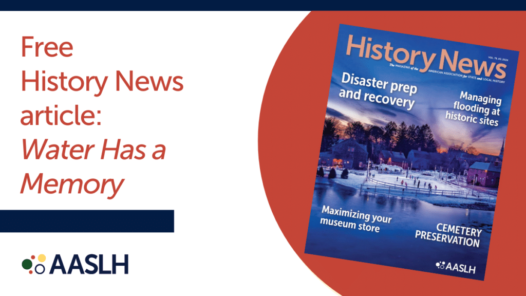 Water Has a Memory: Teaching History and Preparing for the Future