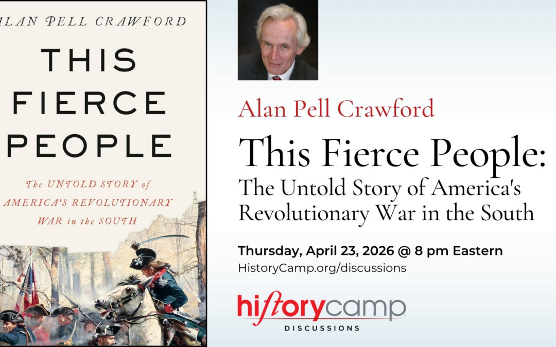 Alan Pell Crawford — This Fierce People: The Untold Story of America’s Revolutionary War in the South